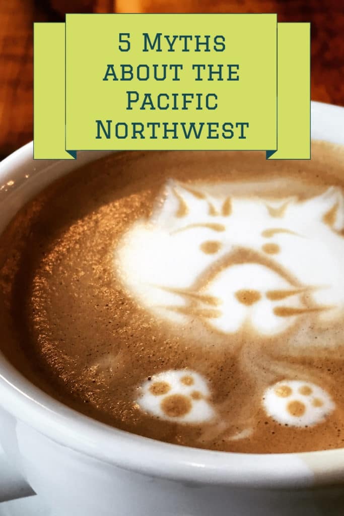 myths about the pacific northwest